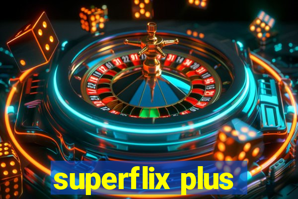 superflix plus